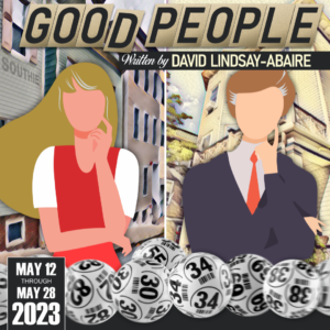 Good People by David Linday-Abaire at Oceanside Theatre Company May 12-28